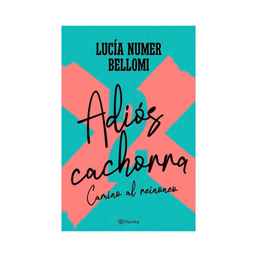 Libro Adios Cachorra 2 Planeta