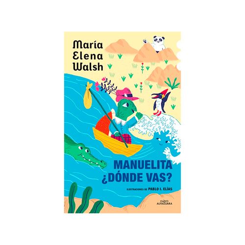 Libro Manuelita, Donde Vas Ilustrado PRH