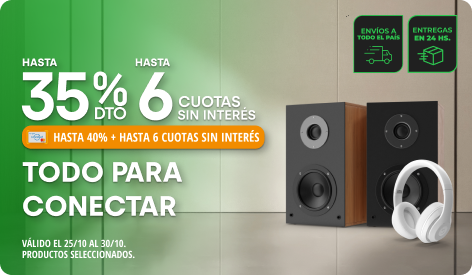 Hasta 35% y Hasta 6CSI en Audio y más