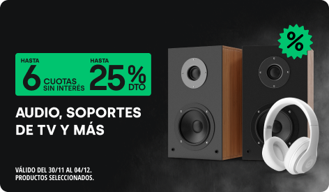 Hasta 25% y Hasta 6 CSI en Auriculares, Audio y Soportes de TV