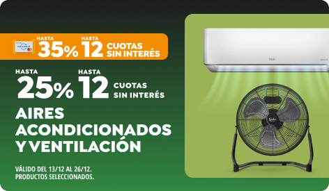 Hasta 25% y Hasta 12 CSI en Aires Acondicionados y Ventilación