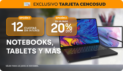 Tarjeta Cencosud | 12 CSI ó 20% en un pago en Notebook, Tablet y más